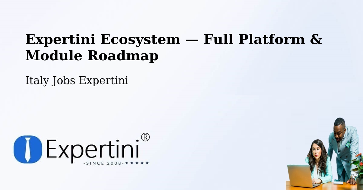 Expertini Ecosystem — Full Platform & Module Roadmap – Tula